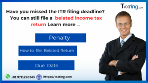 Belated Return under Section 139(4): Due Date, Penalty and How to File?